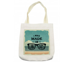 Made for Sunny Days Tote Bag