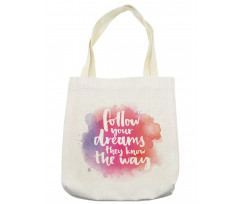 Dreams Know the Way Words Tote Bag