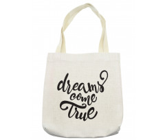 Dreams Come True Lettering Tote Bag