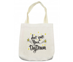 Don't Quit Your Daydream Star Tote Bag