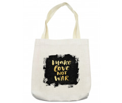 Make Love Quoting Dark Tote Bag