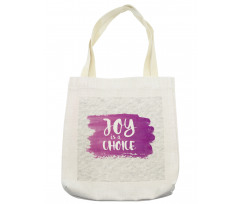 Joy is a Choice Words Art Tote Bag