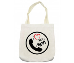 I Love You Mom Message Tote Bag