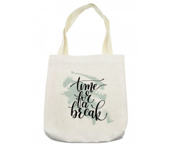 Time for a Break Brush Art Tote Bag