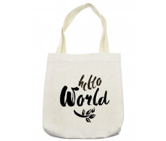 Brush Lettering Hello World Tote Bag