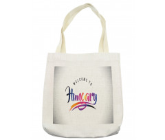 Colorful Welcome to Hungary Tote Bag