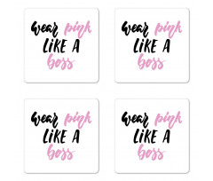 Wear Pink Like a Boss Coaster Set Of Four