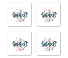 Girls Support Girls Texts Coaster Set Of Four