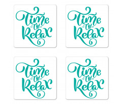 Time to Relax Phrase Design Coaster Set Of Four