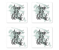 Time for a Break Brush Art Coaster Set Of Four