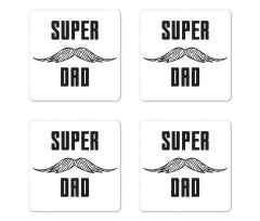 Super Dad with Mustache Coaster Set Of Four