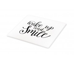 Wake up and Smile Calligraphy Cutting Board