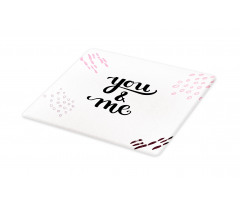 You and Me Lettering Cutting Board