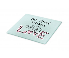 Do Things with Love Cutting Board