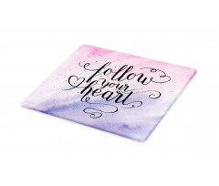 Follow Your Heart Words Cutting Board