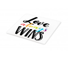 Love Always Wins Phrase Cutting Board