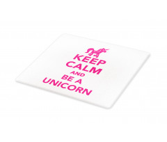 Be a Unicorn Text Cutting Board