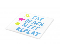 Eat Beach Sleep Repeat Text Cutting Board