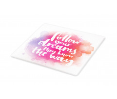 Dreams Know the Way Words Cutting Board