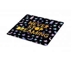 Never Stop Dreaming Stars Cutting Board