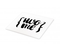 Brush Calligraphy of Hug Me Cutting Board