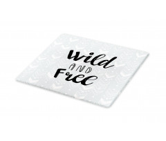 Wild and Free Typography Cutting Board