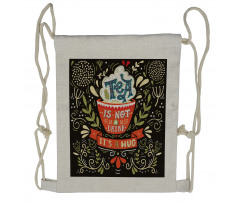 Tea is not a Drink Its a Hug Drawstring Backpack