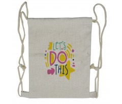 Lets Do This Words Drawstring Backpack