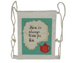 There is Always Time for Tea Drawstring Backpack