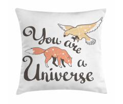 You are a Universe Animals Pillow Cover