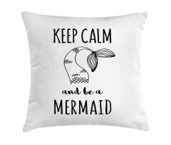 Be a Mermaid Text Tail Pillow Cover