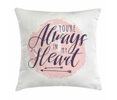 Youre Always in My Heart Pillow Cover