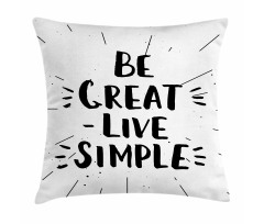 Creative Be Live Simple Pillow Cover