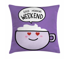 Morning Weekend Pillow Cover