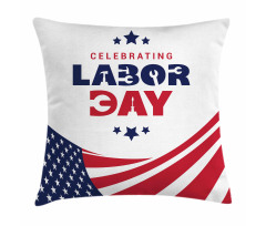 Celebrating Labor Day Pillow Cover