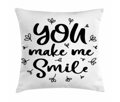 Hand Drawn You Make Me Smile Pillow Cover