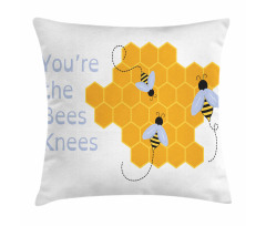 You are the Bees Knees Pillow Cover