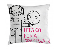 Lets Go for a Spacewalk Pillow Cover