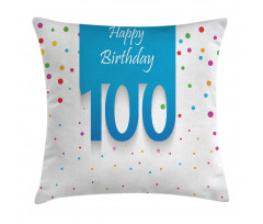 100 Years Birthday Pillow Cover
