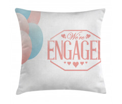 Engagement Text Pillow Cover
