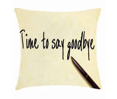 Time to Goodbye Pillow Cover