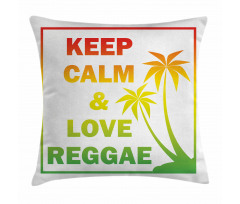 Keep Calm Words Reggae Pillow Cover