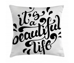 Positive Life Pillow Cover