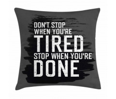 Dont Stop Keep Moving Pillow Cover