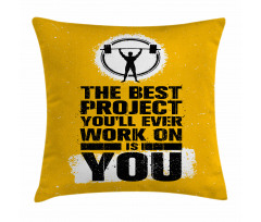 Best Project is You Pillow Cover