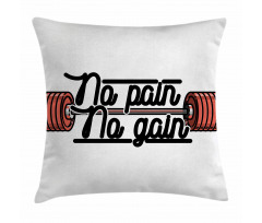 No Pain No Gain Sign Pillow Cover