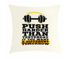 Push Harder Phrase Pillow Cover