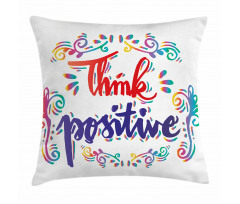 Think Positive Pillow Cover