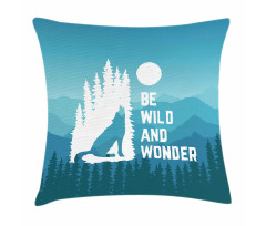 Be Wild and Wonder Pillow Cover