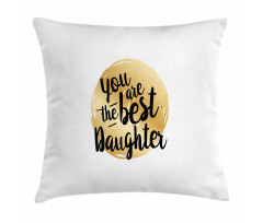 Daughter Love Pattern Pillow Cover